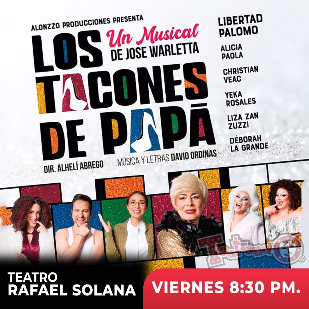 Los tacones de papá, en Coyoacán Comedia musical Drag